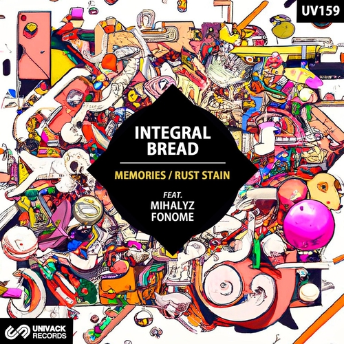 Integral Bread, Mihalyz - Memories - Rust Stain [UV159]